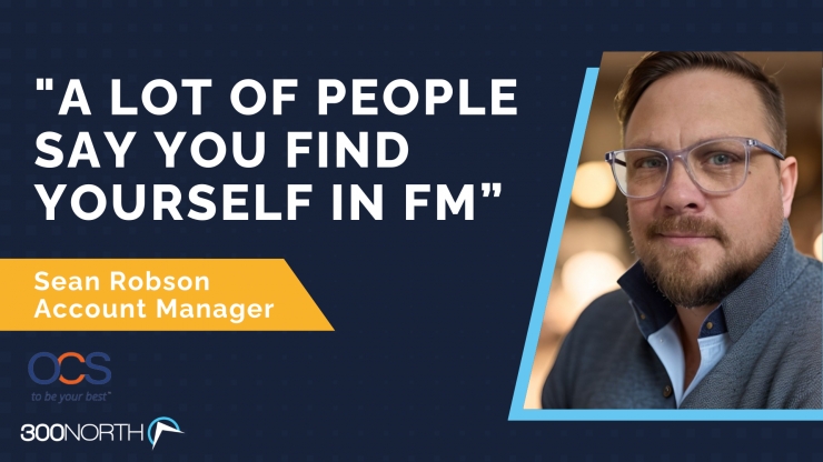 FM Careers Spotlight Interview: Sean Robson